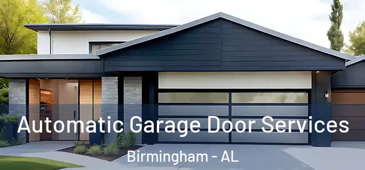  Automatic Garage Door Services Birmingham - AL