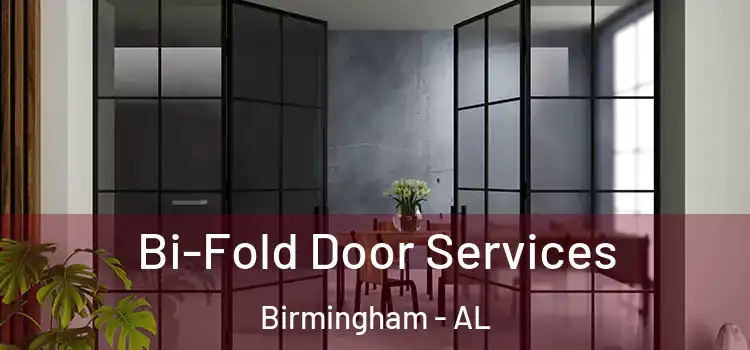 Bi-Fold Door Services Birmingham - AL