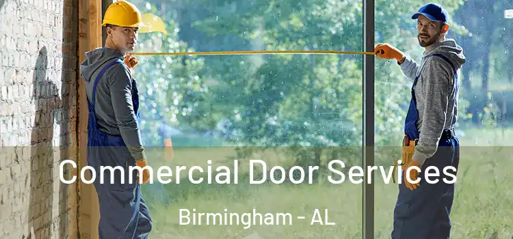 Commercial Door Services Birmingham - AL