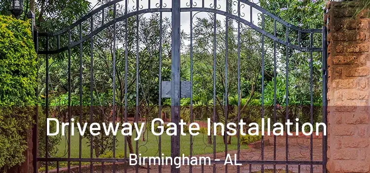  Driveway Gate Installation Birmingham - AL