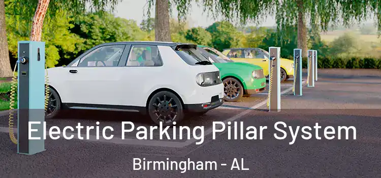 Electric Parking Pillar System Birmingham - AL