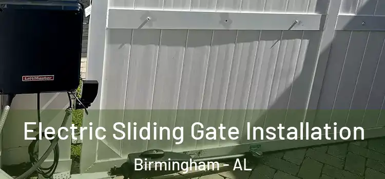 Electric Sliding Gate Installation Birmingham - AL
