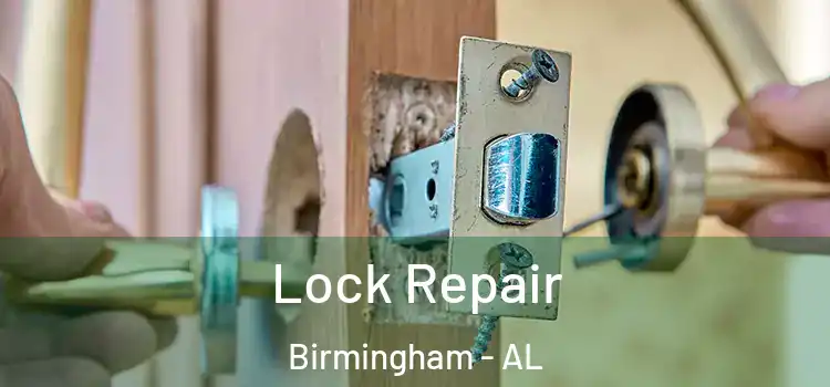 Lock Repair Birmingham - AL