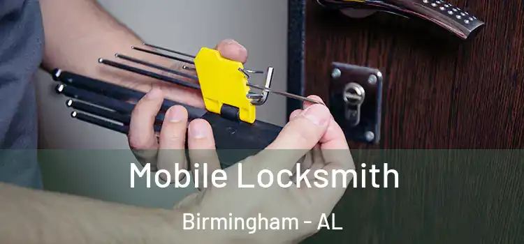  Mobile Locksmith Birmingham - AL