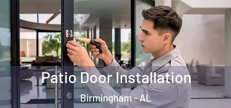 Patio Door Installation Birmingham - AL
