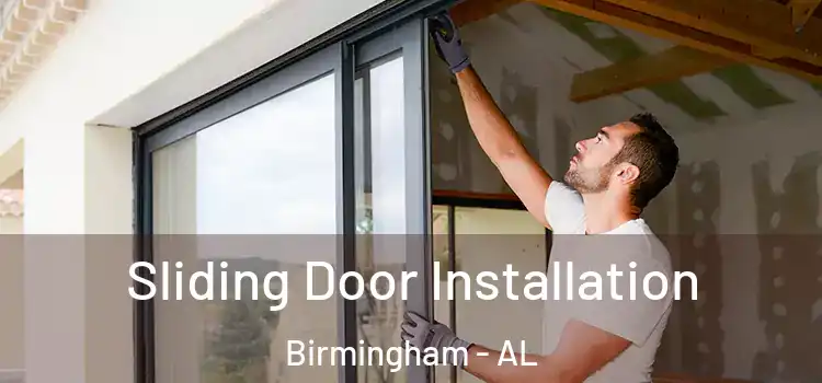 Sliding Door Installation Birmingham - AL